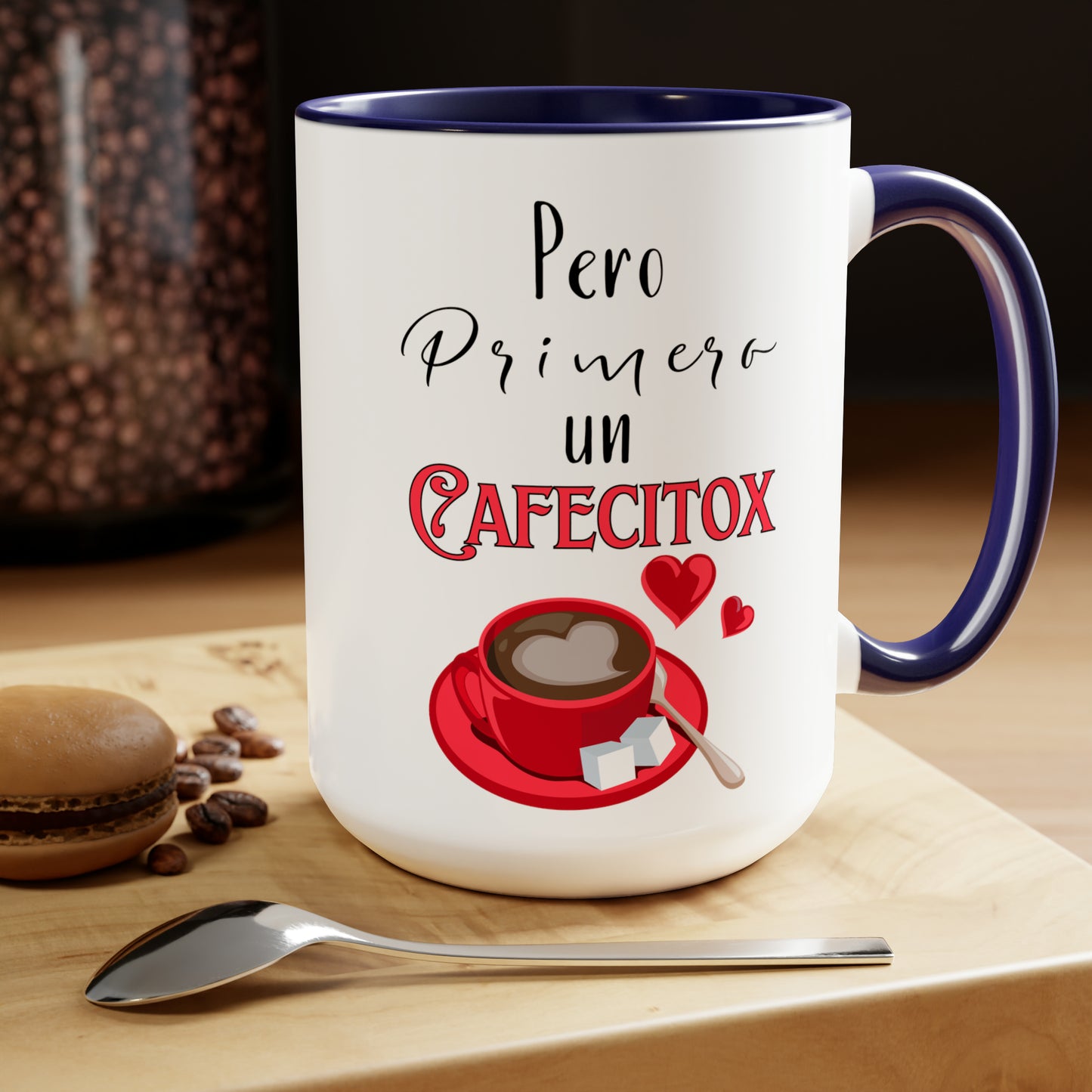 Pero Primero un Cafecitox - Two-Tone Coffee Mugs, 15oz