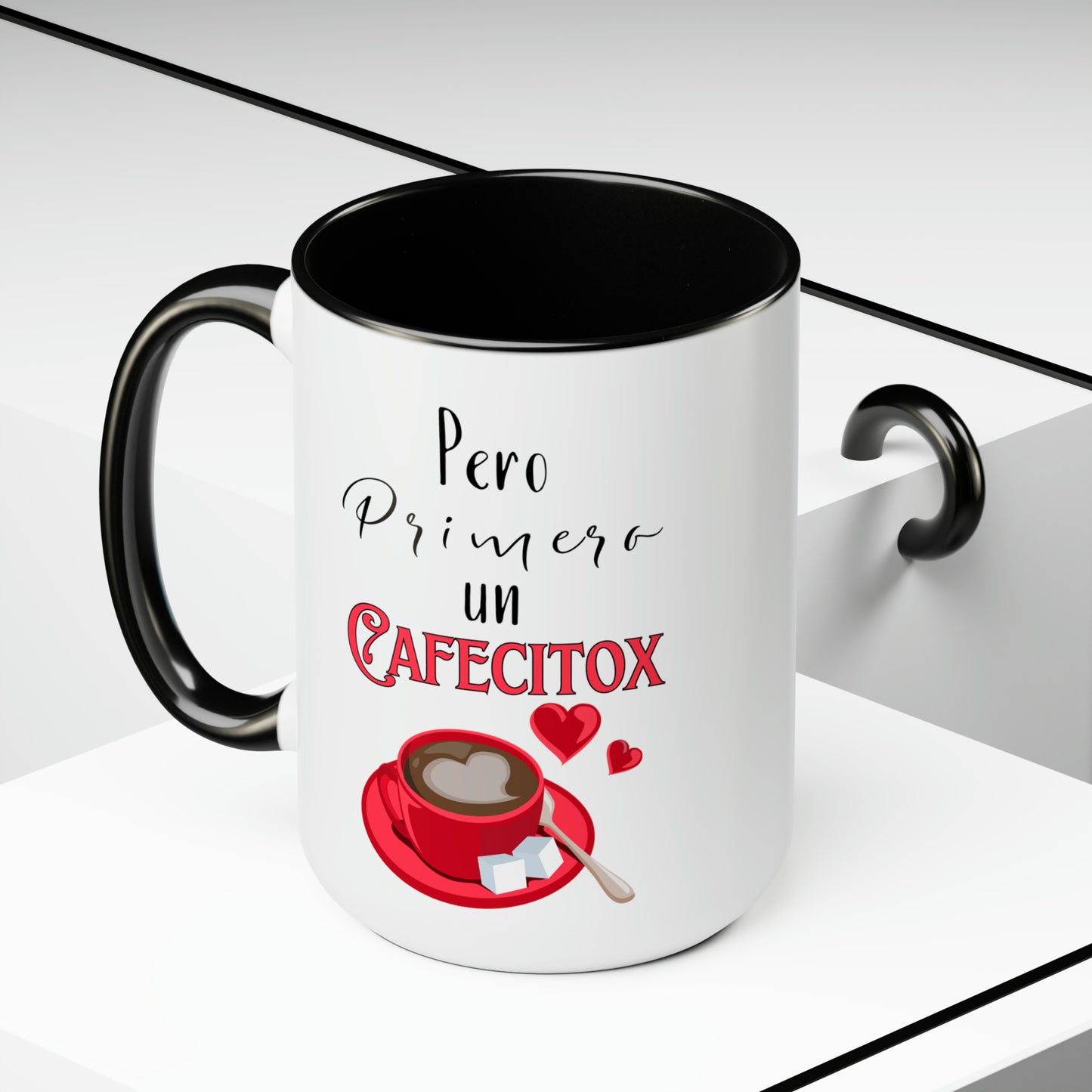 Pero Primero un Cafecitox - Two-Tone Coffee Mugs, 15oz