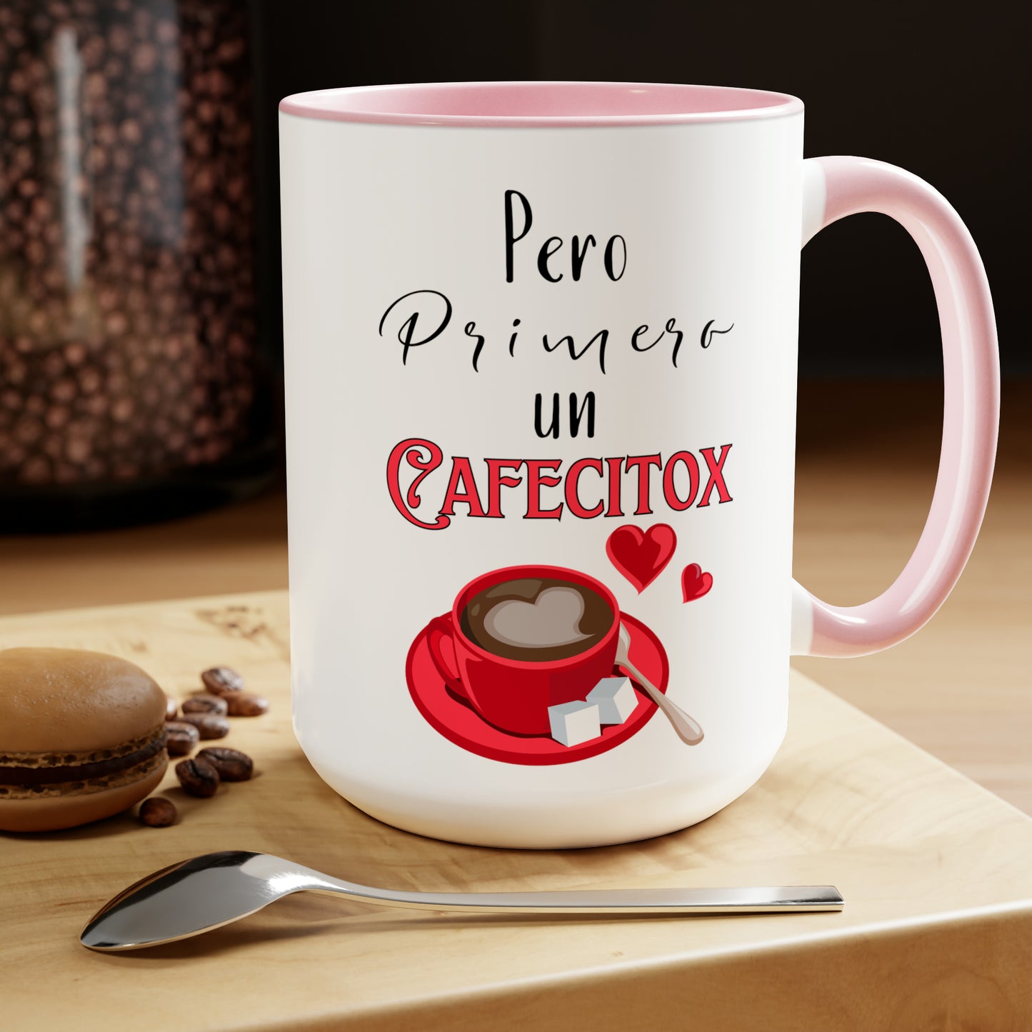 Pero Primero un Cafecitox - Two-Tone Coffee Mugs, 15oz