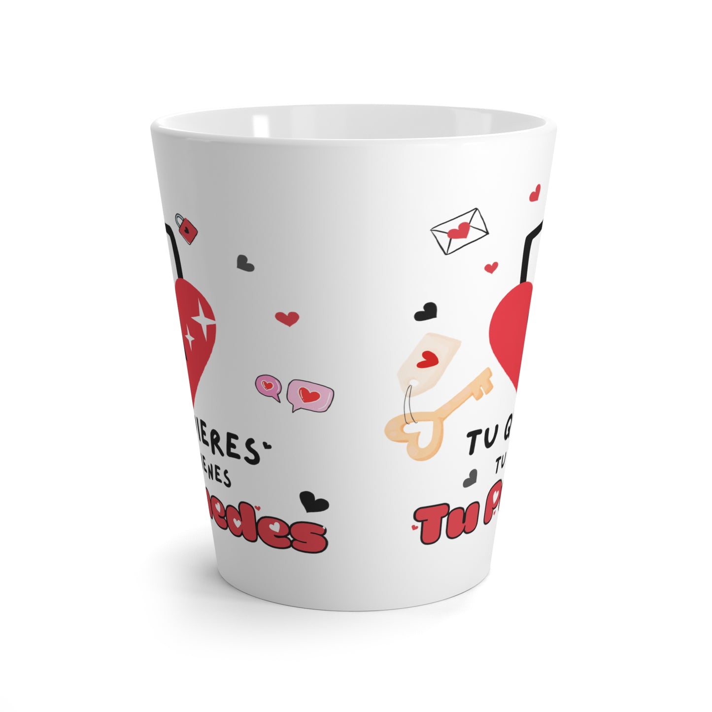 Tu Quieres Tu Tienes Tu Puedes - Taza De Cafe con Leche - Latte Mug